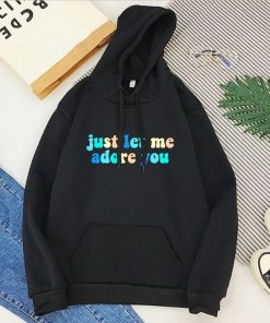 just let me adore you hoodie 3463 - Harry Styles Store